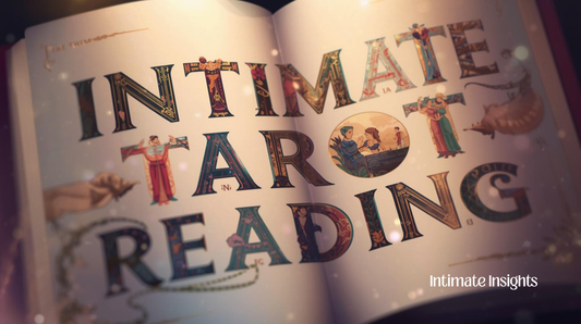 Intimate Tarot Reading